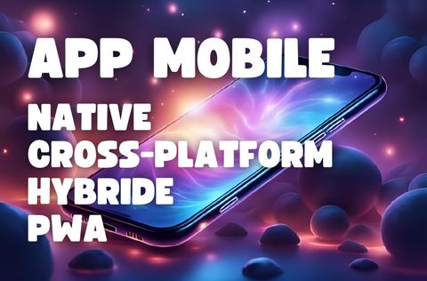 Image de couverture - Dev Mobile : App Native vs Cross-Platform vs Hybride vs PWA