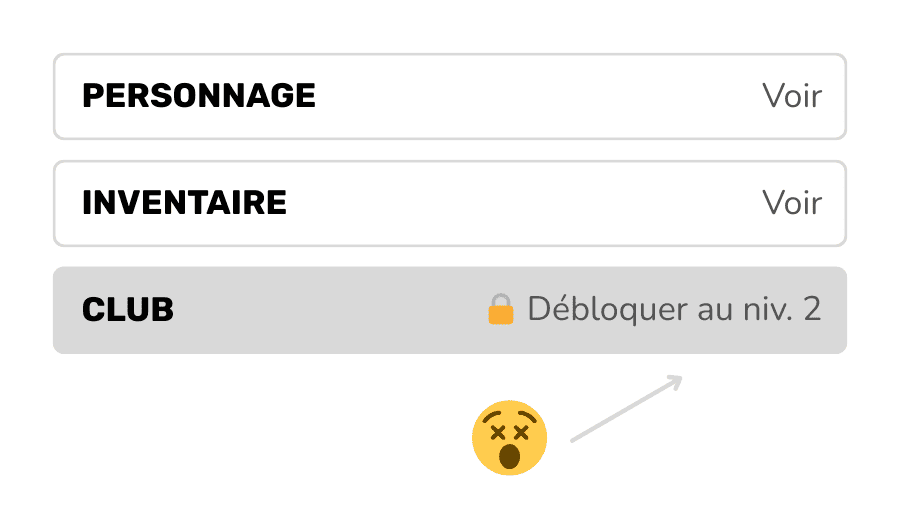 Exemple d'effet Zeigarnik avec le déblocage d'une fonctionnalité