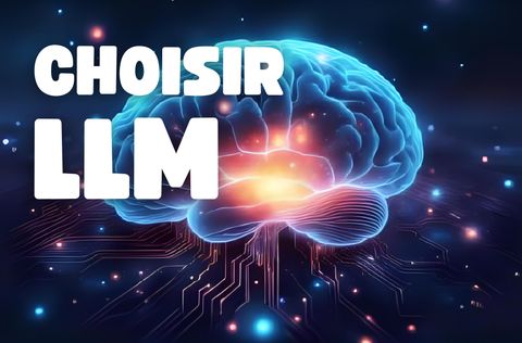 Image de couverture - Guide : Comment Bien Choisir un LLM ?