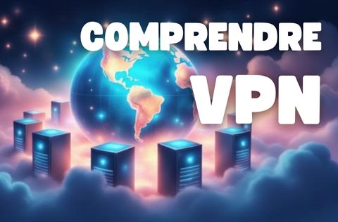 Image de couverture - Guide Complet : Qu'est-ce qu'un VPN ?