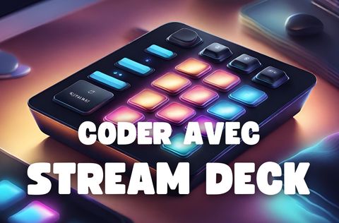 Image de couverture - Utiliser un Stream Deck pour le Développement